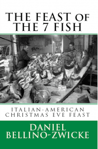 The Feast of The 7 Fish by Daniel Bellino-Zwicke
