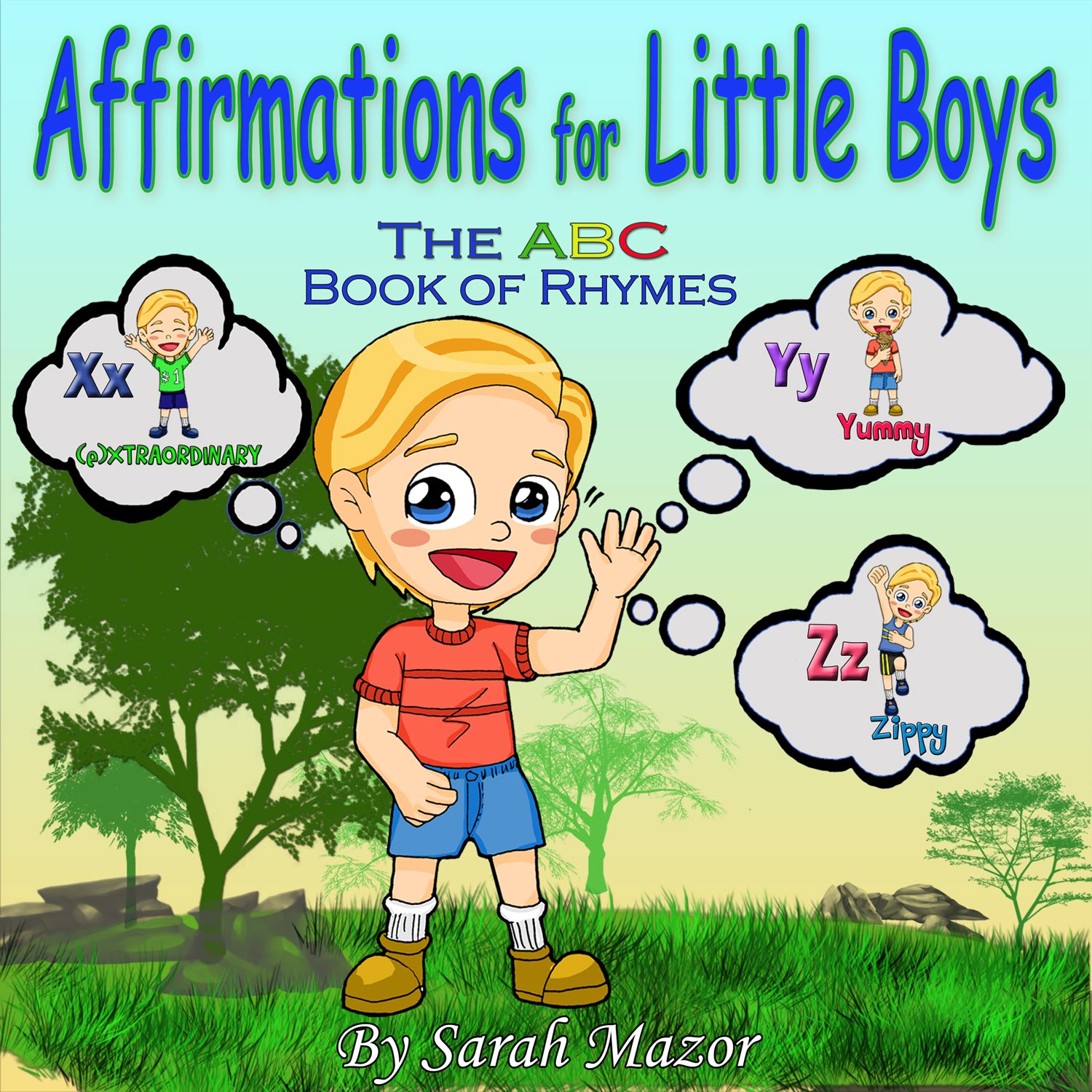 Affirmations for Little Boys: The ABC Book of Rhymes by Sarah Mazor ...