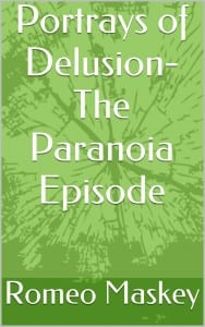 Portrays-of-Delusion-The-Paranoia-Episode