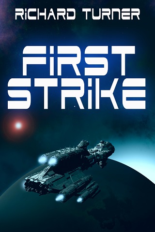 Featured PermaFree eBook: First Strike by Richard Turner — Book Goodies