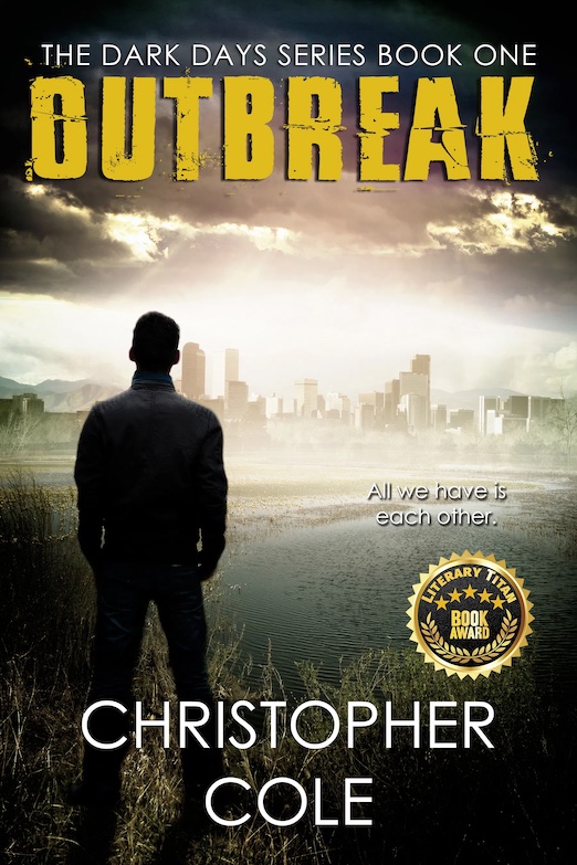 Outbreak (The Dark Days Series Book One) by Christopher Cole — Book Goodies