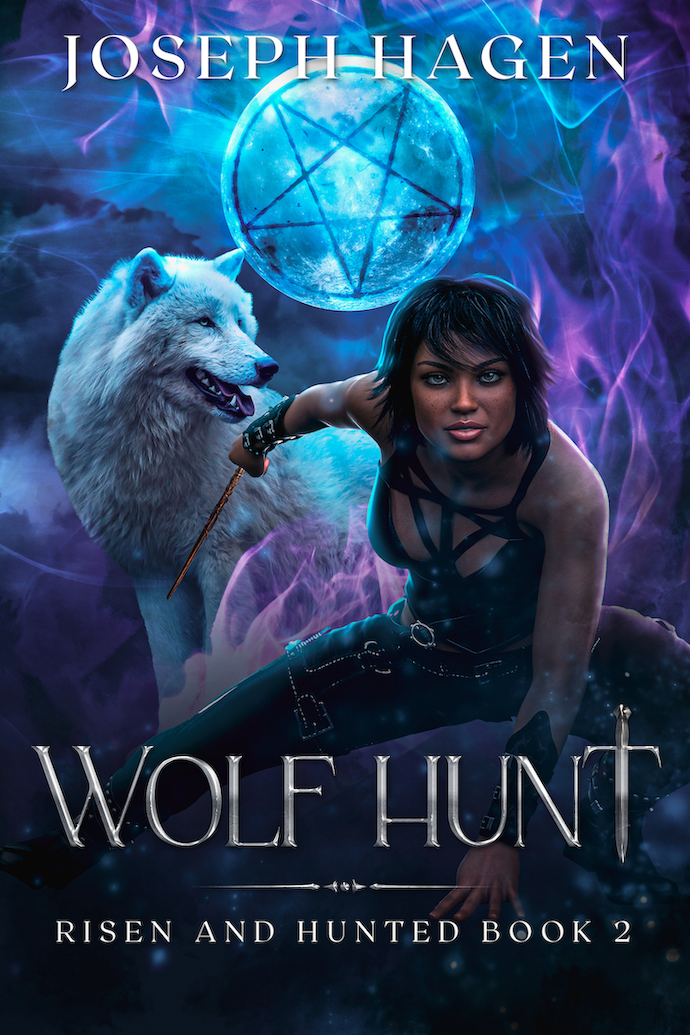 Wolf Hunt: Risen and Hunted Book 2 by Joseph Hagen — Book Goodies