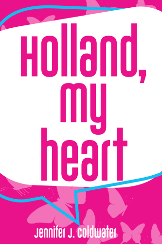 Holland, My Heart book cover