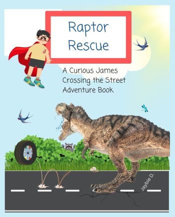 Raptor Rescue, A Curious James Crossing the Street Adventure