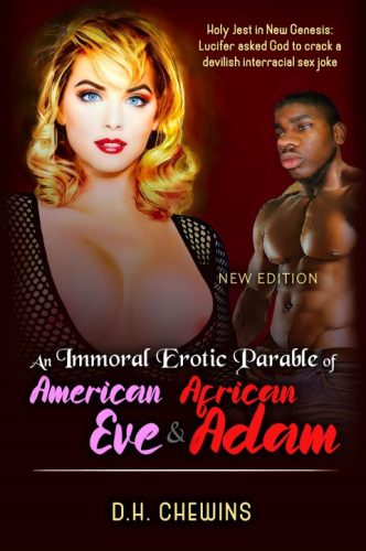 An Immoral Erotic Parable by D H Chewins