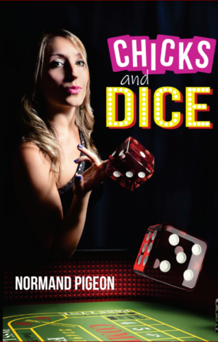 Chicks and Dice. A Las Vegas Romance